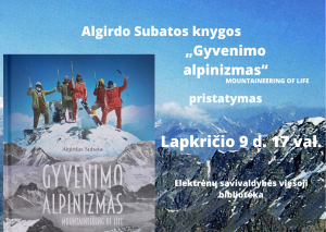 Algirdo Subatos knygos „Gyvenimo alpinizmas“ pristatymo plakatas, kurio fone matomi kalnai, o kairėje pusėje knygos viršelis.