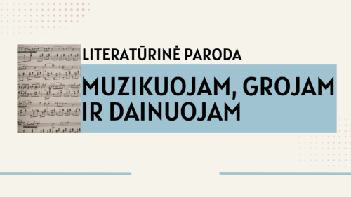 Afiša literatūrinė paroda „Muzikuojam, grojam ir dainuojam“