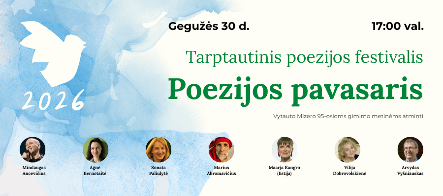 Tarptautinis festivalis POEZIJOS PAVASARIS 2026 ELEKTRĖNUOSE Gegužės 30 d. ⏱️ 17:00 – Poezijos skaitymai „Ąžuolyno“ progimnazijos kiemelyje. Renginyje dalyvaus: 🌿 Sonata Paliulytė – poetė, vertėja 🌿 Marius Abramavičius – poetas 🌿 Maarja Kangro – poetė (Estija) 🌿 Agnė Bernotaitė – vertėja 🌿 Mindaugas Ancevičius – aktorius, dainų autorius ir atlikėjas. 🌿 Regioninio Elektrėnų literatų klubo „Strėva“ atstovai Vilija Dobrovolskienė ir Arvydas Vyšniauskas Šis POEZIJOS PAVASARIS bus skirtas pedagogo, poeto, PP Elektrėnuose pradininko gerb. Vytauto Mizero 95-osioms gimimo metinėms atminti.